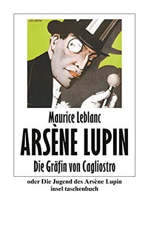 Die Gräfin von Cagliostro oder Die Jugend des Arsène Lupin: Nachw. v. Richard Schroetter von Insel Verlag
